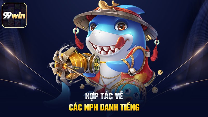 Hợp tác về các NPH danh tiếng Hợp tác về các NPH danh tiếng