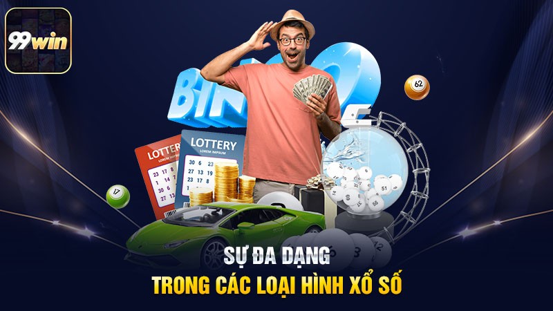 Sự đa dạng trong các loại hình xổ số Sự đa dạng trong các loại hình xổ số